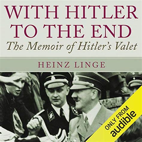 with hitler to the end the memoirs of adolf hitlers valet Doc