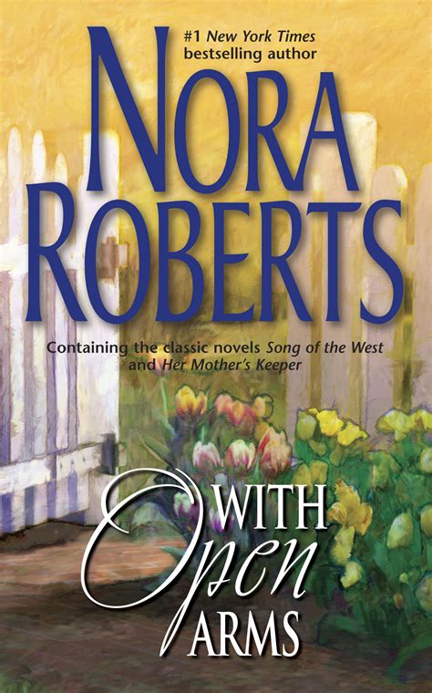 with open arms song of the west her mothers keeper nora roberts Epub