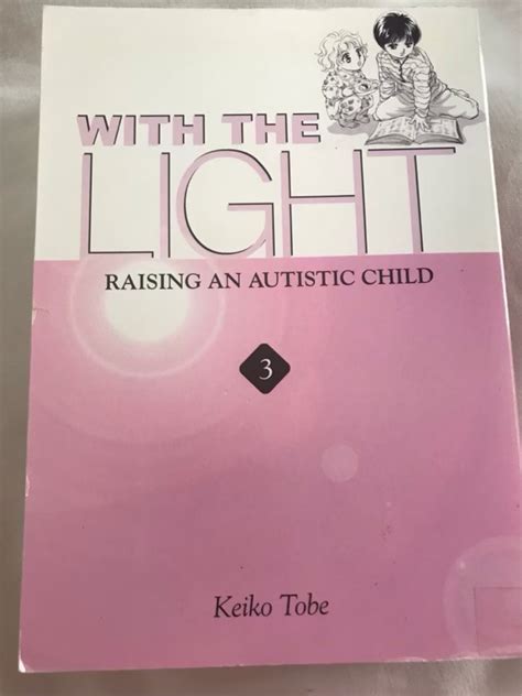 with the light raising an autistic child vol 3 PDF