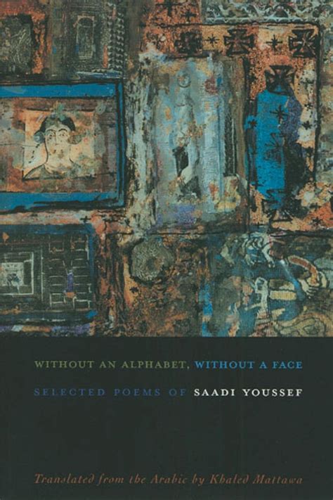 without an alphabet without a face selected poems Kindle Editon