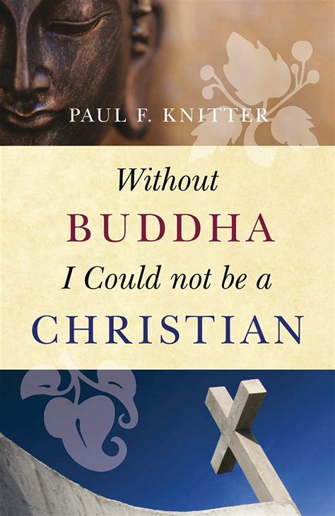 without buddha i could not be a christian Doc