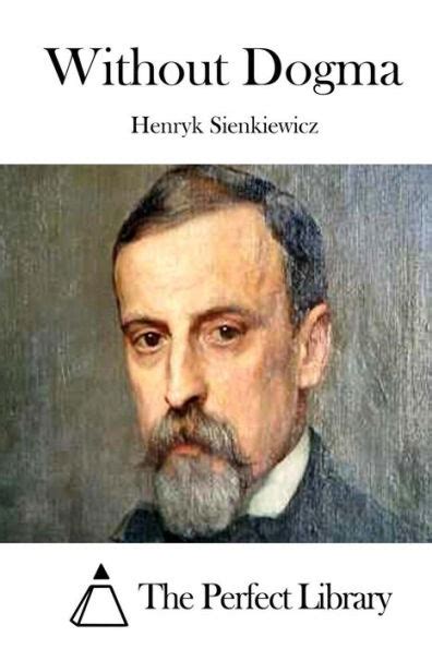 without dogma henryk sienkiewicz PDF