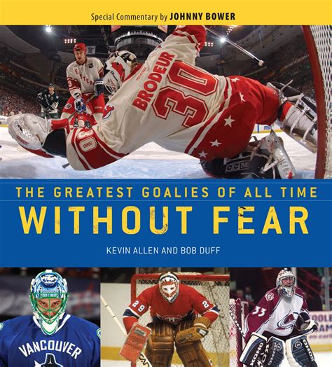 without fear the greatest goalies of all time Reader