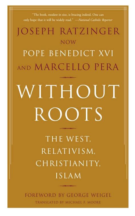 without roots the west relativism christianity islam Kindle Editon