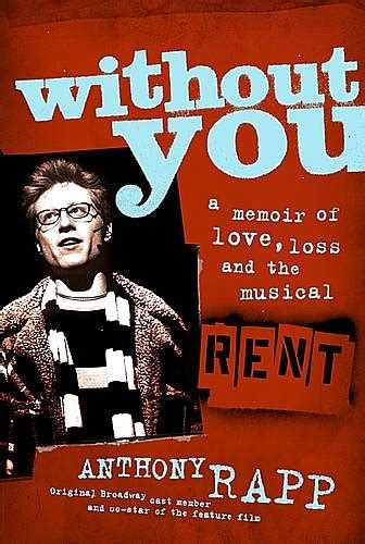 without you a memoir of love loss and the musical rent Reader