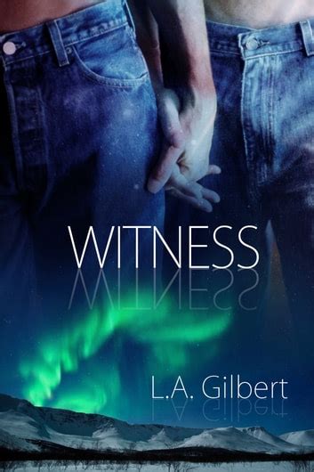 witness ebook la gilbert Kindle Editon