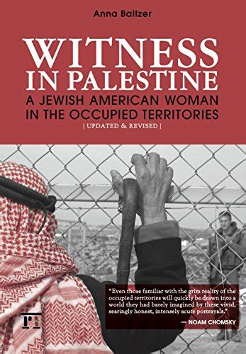 witness in palestine a jewish woman in the occupied territories Reader