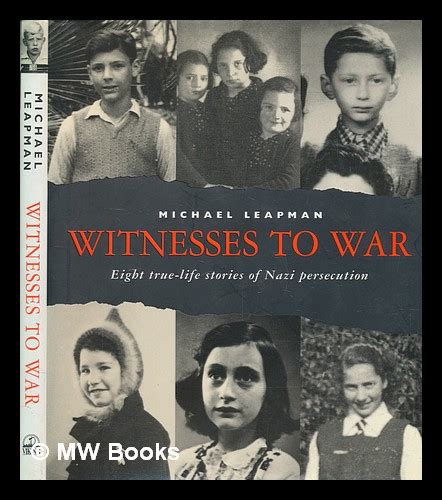 witnesses to war 8 true life stories of nazi persecution Epub