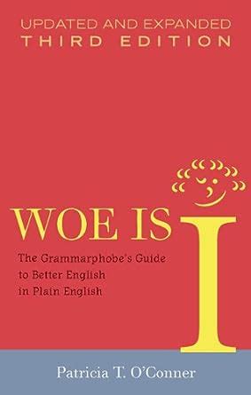 woe is i the grammarphobes guide to better english in plain english 3rd edition Kindle Editon