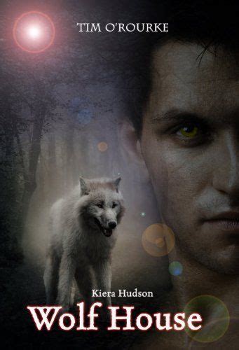 wolf house wolf house kiera hudson series one book 4 5 volume 5 PDF