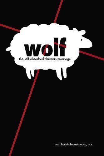 wolf the self absorbed christian marriage Epub