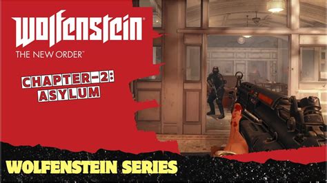 Wolfenstein The New Order Walkthrough Chapter 2