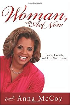woman act now learn launch and live your dream Kindle Editon