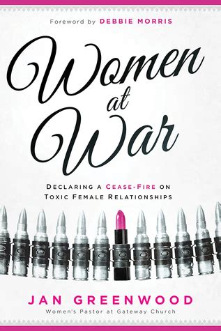 women at war declaring a cease fire on toxic female relationships Kindle Editon