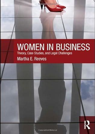 women in business theory case studies and legal challenges Kindle Editon