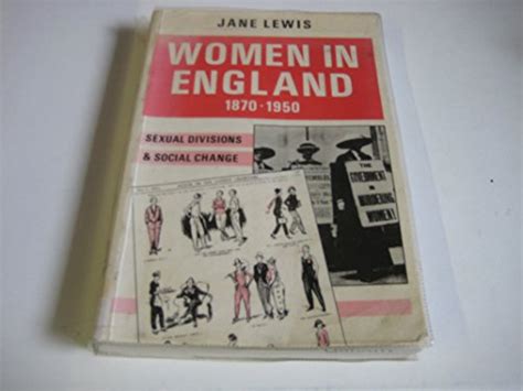women in england 1870 1950 sexual divisions social change Epub