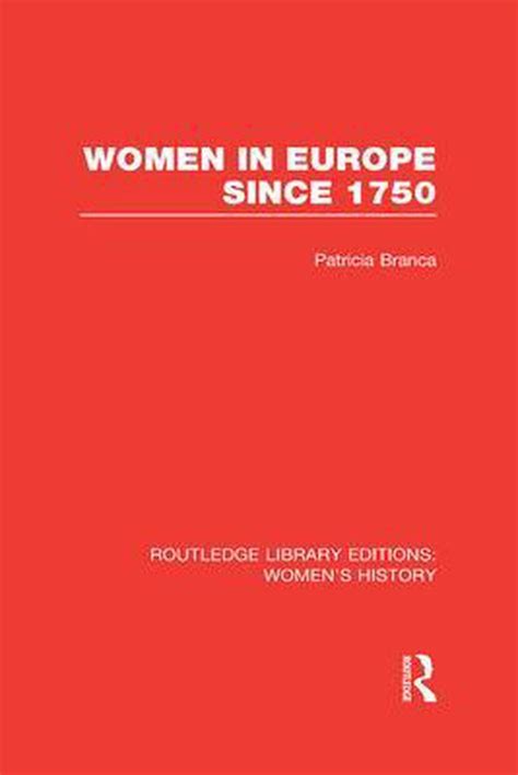 women in europe since 1750 Reader