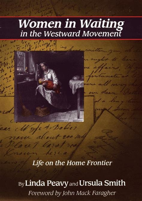 women in waiting in the westward movement life on the home frontier Reader