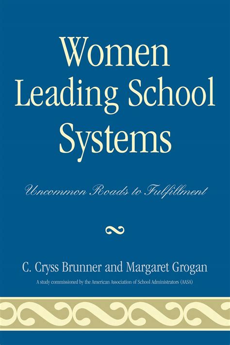 women leading school systems uncommon roads to fulfillment Doc