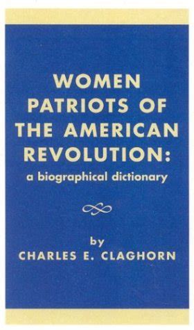 women patriots of the american revolution a biographical dictionary Kindle Editon