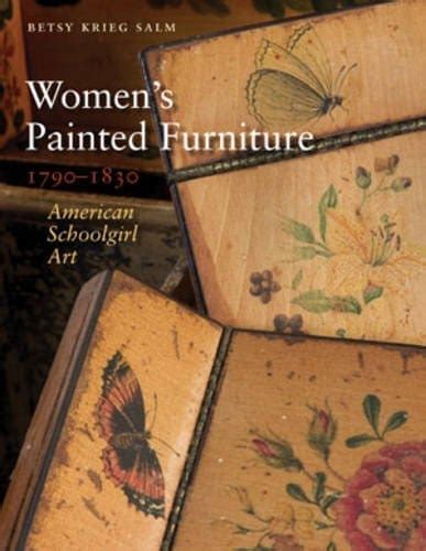 women s painted furniture 1790 1830 women s painted furniture 1790 1830 Kindle Editon