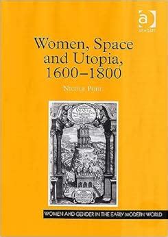 women space and utopia 1600 1800 women space and utopia 1600 1800 Kindle Editon