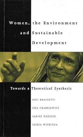 women the environment and sustainable development towards a theoretical synthesis Reader