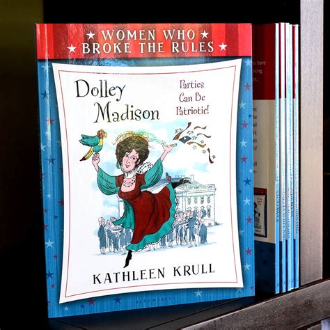 women who broke the rules dolley madison Doc