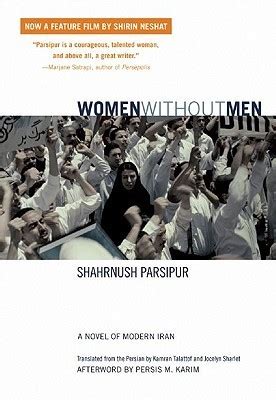 women without men a novel of modern iran shahrnush parsipur PDF