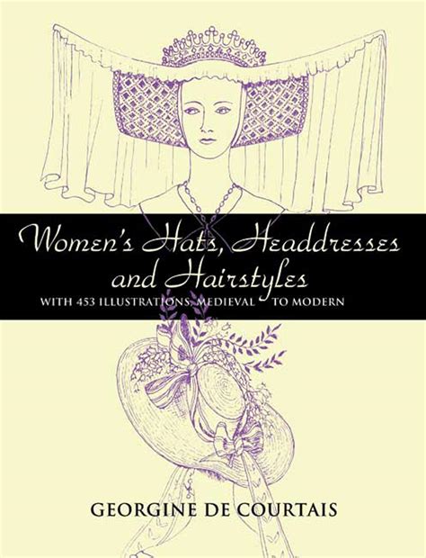 womens hats headdresses and with 453 illustrations medieval to modern Kindle Editon