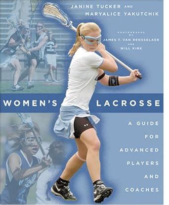 womens lacrosse a guide for advanced players and coaches Kindle Editon