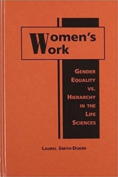 womens work gender equality vs hierarchy in the life sciences Kindle Editon