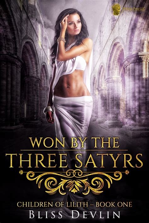 won by the three satyrs a prequel to taken by the incubus the children of lilith Reader