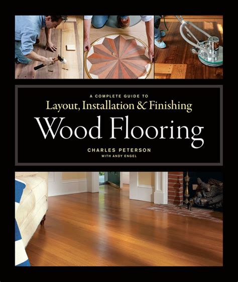 wood flooring a complete guide to layout installation and finishing Kindle Editon