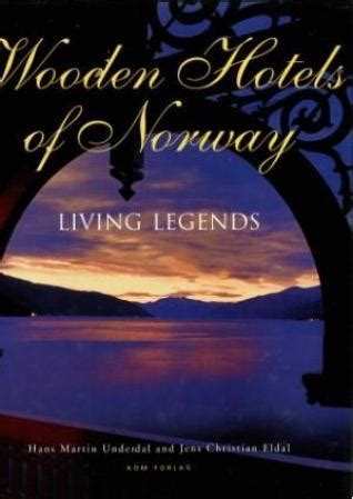 wooden hotels of norway living legends Epub