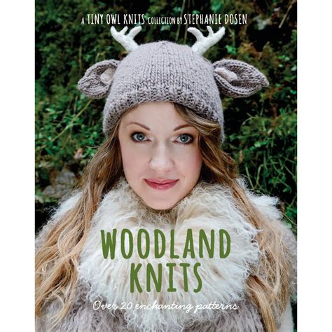 woodland knits 20 enchanting projects to make and share stephanie dosen Kindle Editon