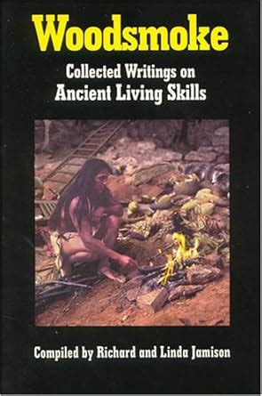 woodsmoke collected writings on ancient living skills Epub
