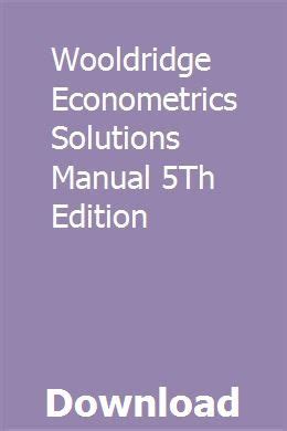 wooldridge econometrics solutions manual 5th edition Epub