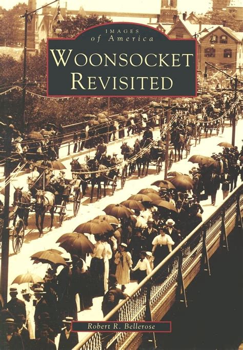 woonsocket revisited ri images of america Doc
