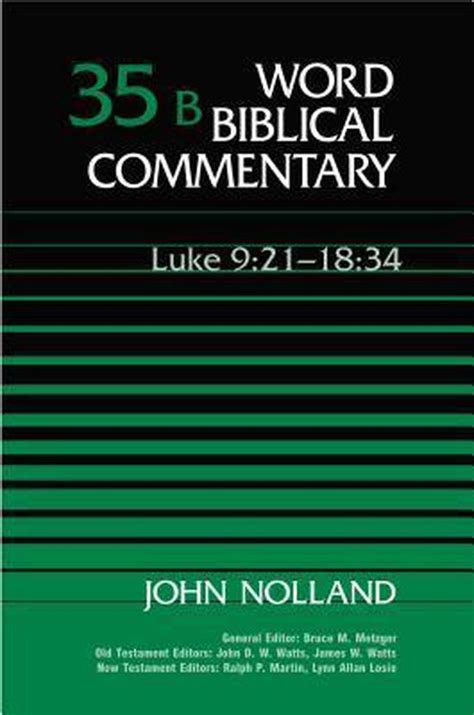 word biblical commentary vol 35b luke 921 1834 nolland 501pp Epub