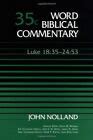 word biblical commentary vol 35c luke 1835 2453 nolland 460pp Epub