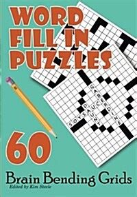 word fill in puzzles 60 brain bending grids volume 2 Reader