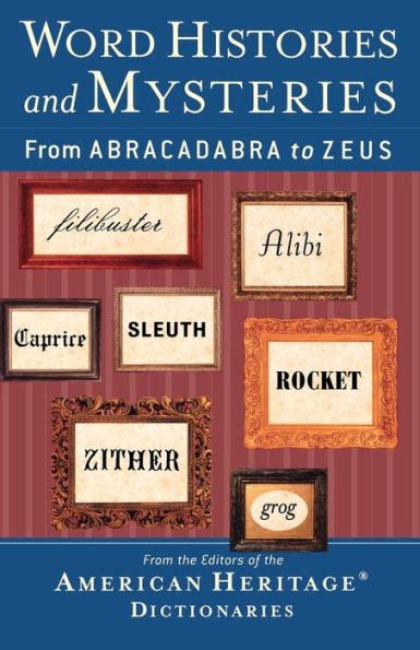 word histories and mysteries from abracadabra to zeus PDF