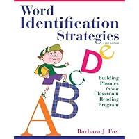 word identification strategies building phonics into a classroom reading program 5th edition PDF