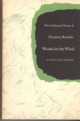 words for the wind the collected verse theodore roethke PDF