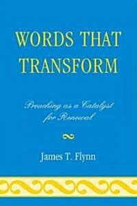 words that transform preaching as a catalyst for renewal PDF