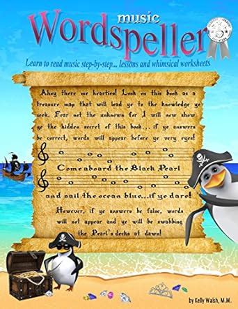 wordspeller learn to read music step by step a book of lessons and whimsical work sheets Doc