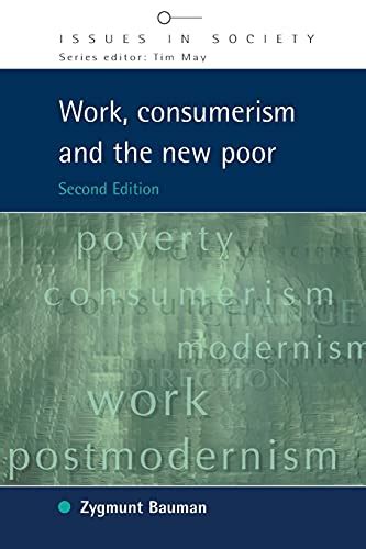 work consumerism and the new poor issues in society Reader