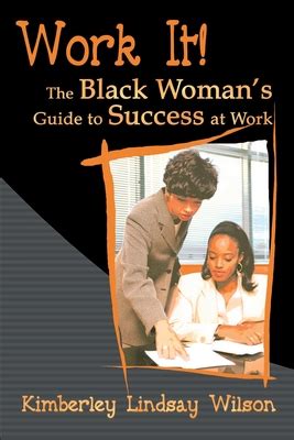 work it the black womans guide to success at work Kindle Editon