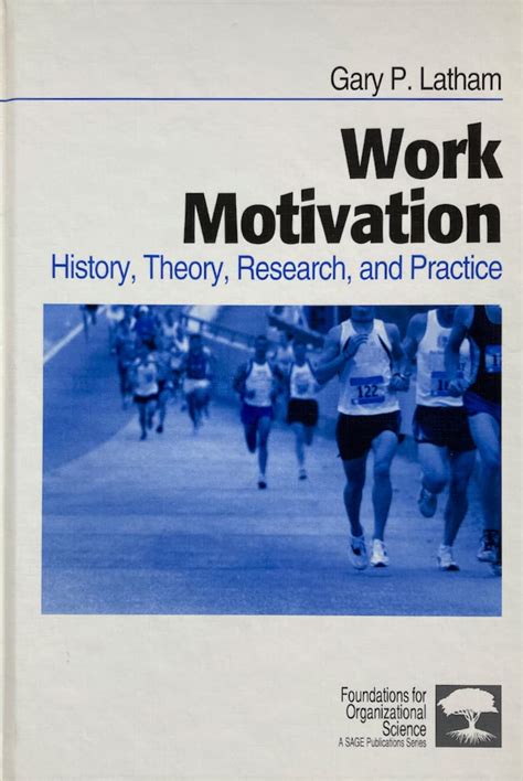 work motivation history theory research and practice foundations for organizational science pdf Epub